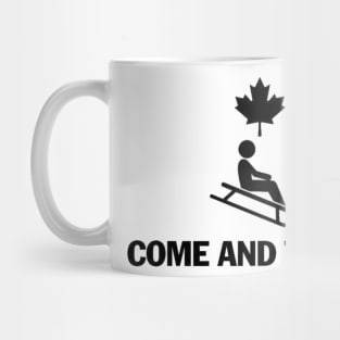 Canada Toboggan Come and take it Mug